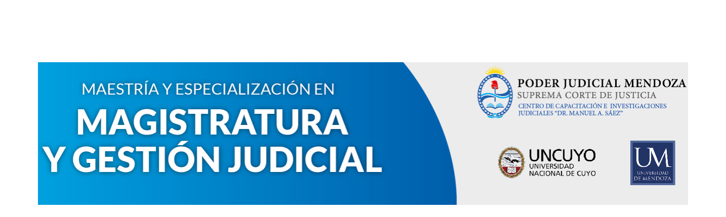 MAESTRÍA Y ESPECIALIZACIÓN EN MAGISTRATURA  Y GESTIÓN JUDICIAL 2025